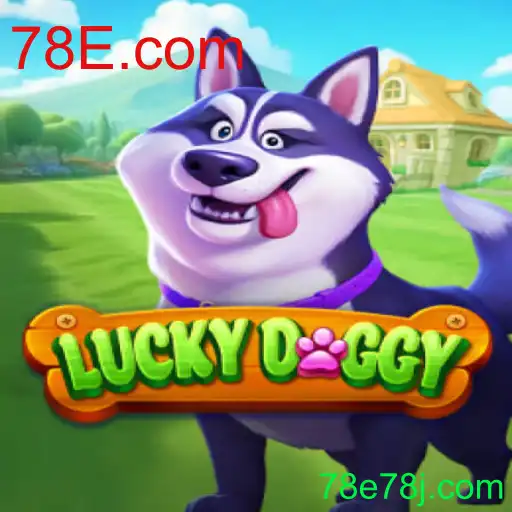 Descubra o Fascínio do Jogo LuckyDoggy: Sua Nova Aventura no 78E.com