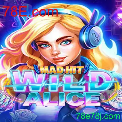 Explorando o Universo de MadHitWildAlice e sua Conexão com 78E.com
